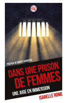 Dans une prison de femmes  -  une juge en immersion