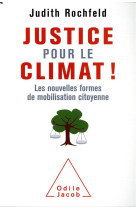 Justice pour le climat !  -  les nouvelles formes de mobilisation citoyenne