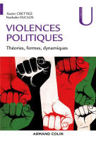 Violences politiques : theories, formes, dynamiques