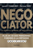 Negociator : la reference de toutes les negociations (2e edition)