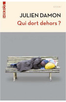 Qui dort dehors ?