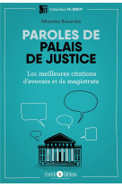 Paroles de palais de justice  -  les meilleurs citations d'avocats et de magistrats