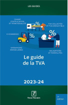 Les guides rf : le guide de la tva (edition 2023/2024)