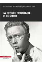 La pensee profonde et le droit