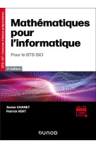 Mathematiques pour l'informatique  -  pour le bts sio (3e edition)