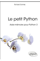 Le petit python  -  aide-memoire pour python 3