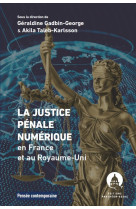 La justice penale numerique en france et au royaume-uni