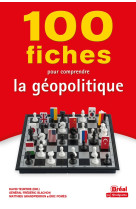 100 fiches pour comprendre la geopolitique