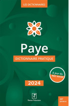 Paye : dictionnaire pratique (edition 2024)