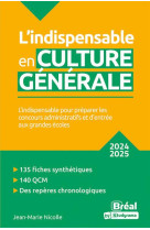 L'indispensable en prepas - l'indispensable en culture generale - 2024-2025