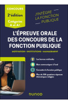 L'epreuve orale des concours de la fonction publique categories a et a+ - motivation, institutions,