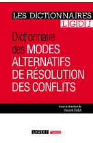 Dictionnaire des modes alternatifs de resolution des conflits