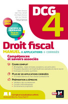 Dcg 4 - droit fiscal - manuel et applications - millesime 2024-2025