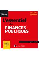 L'essentiel des finances publiques - integre les dispositions de la lfi, de la lfss et de la lfrss p