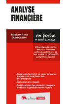 Analyse financiere - integre la modernisation des etats financiers conforme au reglement de l'anc (a