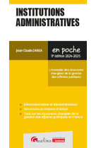 Institutions administratives - l'ensemble des structures chargees de la gestion des affaires publiqu