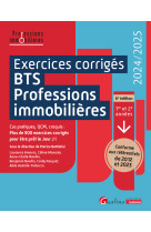 Exercices corriges bts professions immobilieres - 1re et 2e annees - cas pratiques, qcm, croquis 900