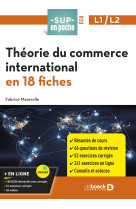 Theorie du commerce international en 18 fiches - pour l2, l3, master