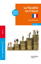 Les fondamentaux - la fiscalite en france 2024-2025