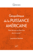 Geopolitique de la puissance americaine