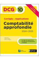 Comptabilite approfondie 2024/2025 - dcg - epreuve 10 - corriges des applications