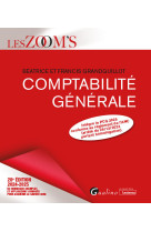 Comptabilite generale - de nombreux exemples et applications corriges pour acquerir le savoir faire