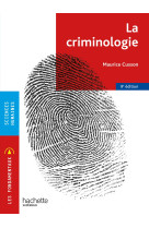 Les fondamentaux - la criminologie 9e edition