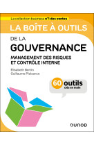 La boite a outils de la gouvernance - management des risques et controle interne