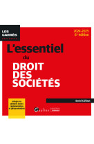 L'essentiel du droit des societes - integre les derniers textes reglementaires et jurisprudentiels