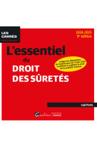 L'essentiel du droit des suretes - integre les dispositions de l'ordonnance du 19 juin 2024 modifian