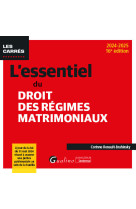 L'essentiel du droit des regimes matrimoniaux - a jour de la loi du 31 mai 2024 visant a assurer une