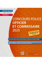 Concours police officier et commissaire 2025 - les annales 2024 et 2023 et sujets originaux entierem