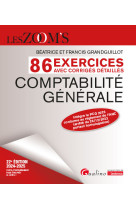 Comptabilite generale - 86 exercices avec corriges detailles - integre le pcg 2025 conforme au regle