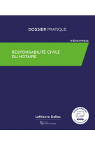 Responsabilite civile des notaires