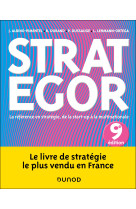 Strategor - 9e ed. - la reference en strategie, de la start-up a la multinationale