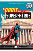 Le droit dans les sagas de super-heros