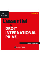 L'essentiel du droit international prive - integre les dispositions de la loi du 26 janvier 2024 pou