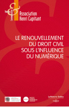 Le renouvellement du droit civil sous l'influence du numerique