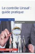 Le controle urssaf : guide pratique