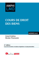 Cours de droit des biens - a jour des dernieres evolutions legislatives et jurisprudentielles