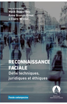 Reconnaissance faciale - defis techniques, juridiques et ethiques