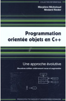 Programmation orientee objets en c++ - une approche evolutive