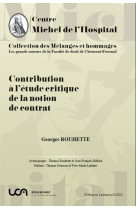 Contribution a l'etude critique de la notion de contrat - vol01