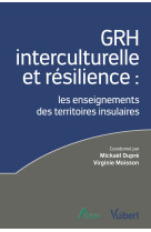 Grh interculturelle et resilience - les enseignements des territoires insulaires