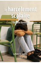 Le harcelement scolaire