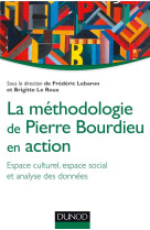 La methodologie de pierre bourdieu en action  -  espace culturel, espace social et analyse de donnees