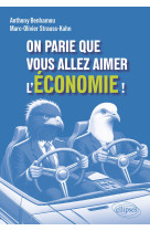 On parie que vous allez aimer l'economie !