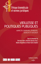 Vieillesse et politiques publiques - aspects cliniques, ethiques, legaux et sociaux