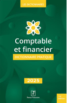 Comptable et financier dictionnaire pratique 2025