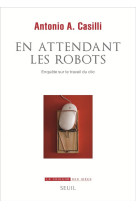 En attendant les robots - enquete sur le travail du clic